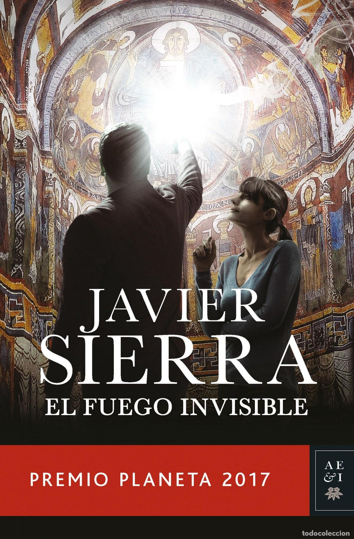 Libros: EL FUEGO INVISIBLE - SIERRA, JAVIER