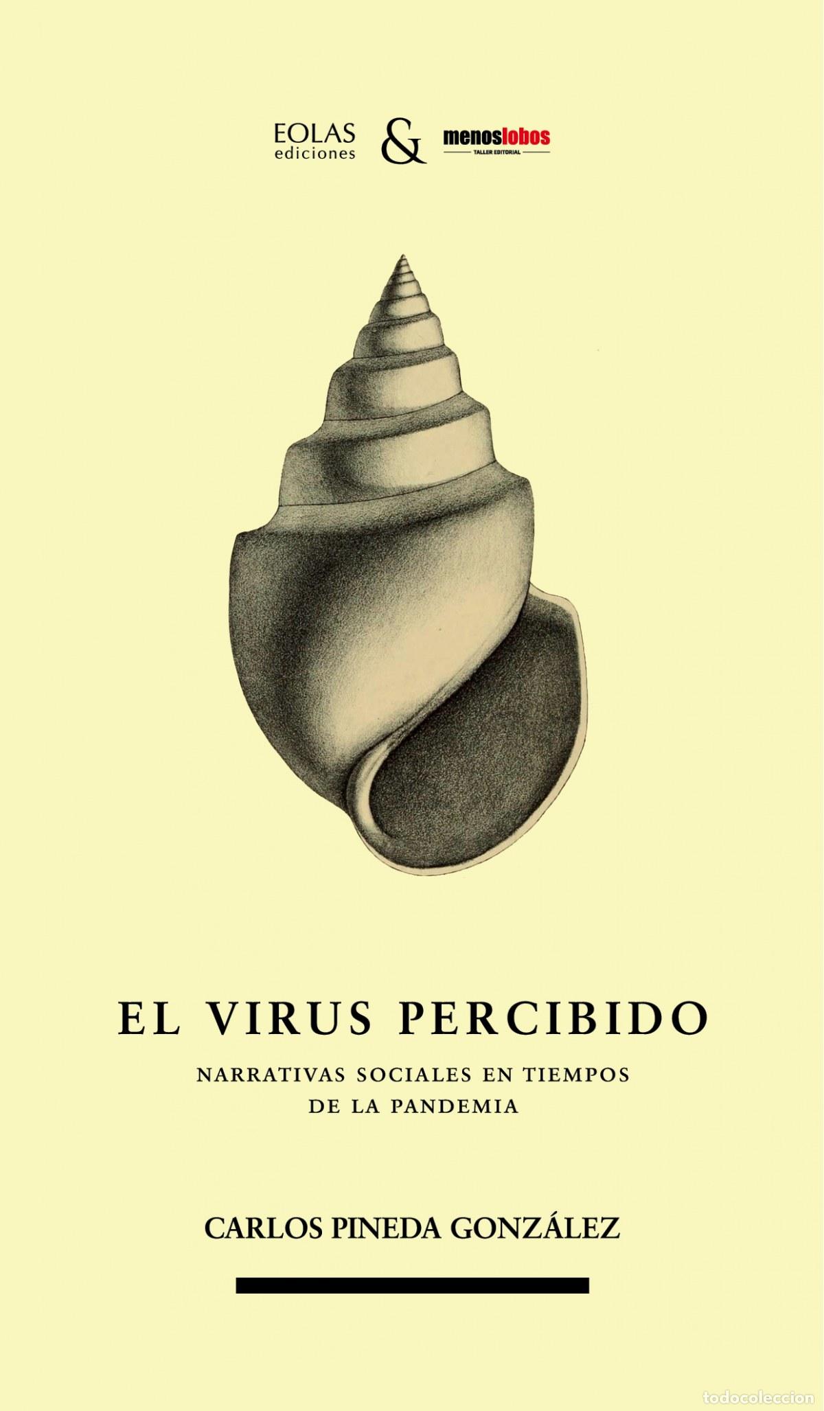 Libros: EL VIRUS PERCIBIDO - Pineda Gonz&aacute;lez, Carlos