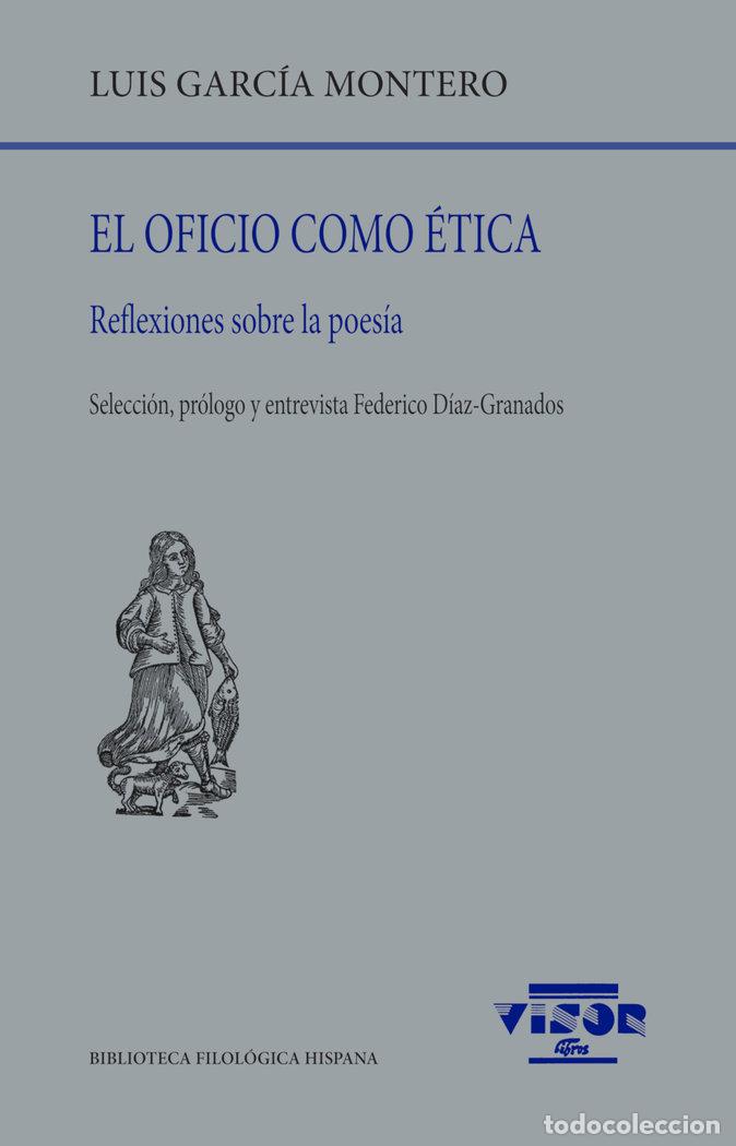 Libros: EL OFICIO COMO ETICA - GARCIA MONTERO, LUIS