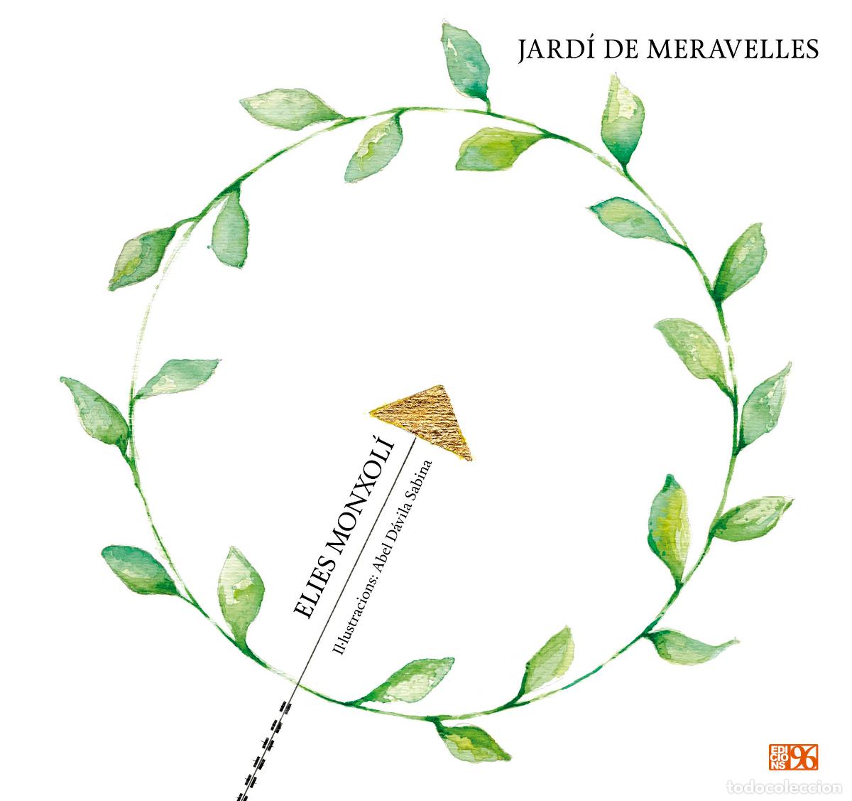 Libros: JARD&Iacute; DE MERAVELLES - Monxol&iacute; Cerver&oacute;, Elies