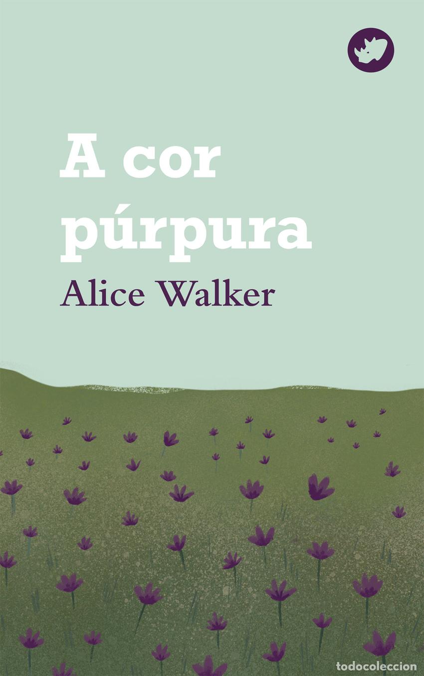 Libros: A COR P&Uacute;RPURA - Walker, Alice