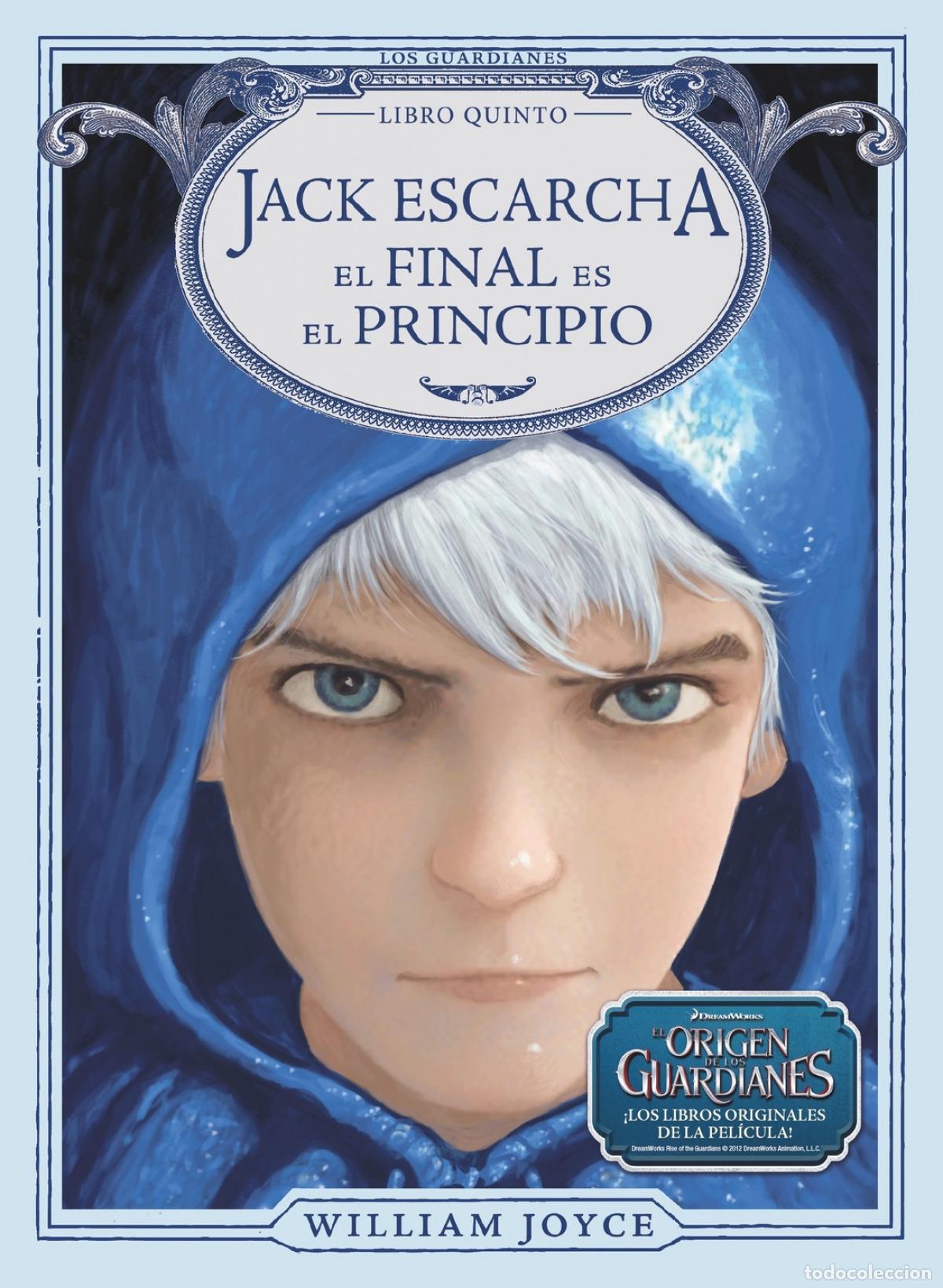Libros: JACK ESCARCHA. EL FINAL ES EL PRINCIPIO - Peral Santamar&iacute;a, Arturo