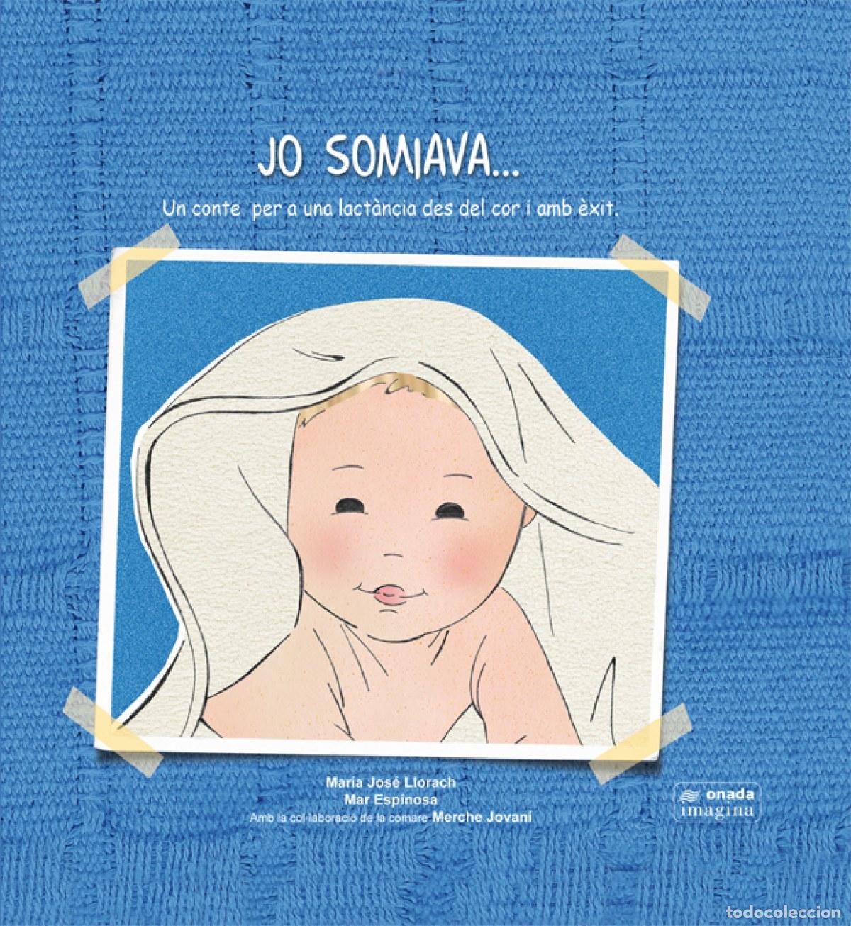 B&uuml;cher: JO SOMIAVA&Agrave; - LLORACH, MARIA JOSE