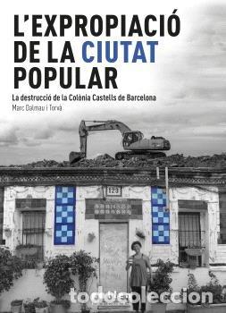 B&uuml;cher: LEXPROPIACIO DE LA CIUTAT POPULAR - DALMAU TORV&middot;, MARC