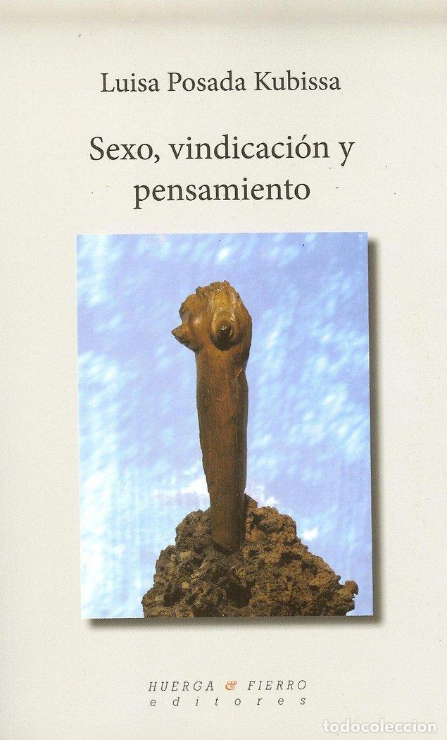 B&uuml;cher: SEXO VINDICACION Y PENSAMIENTO - POSADA KUBISSA, LUISA