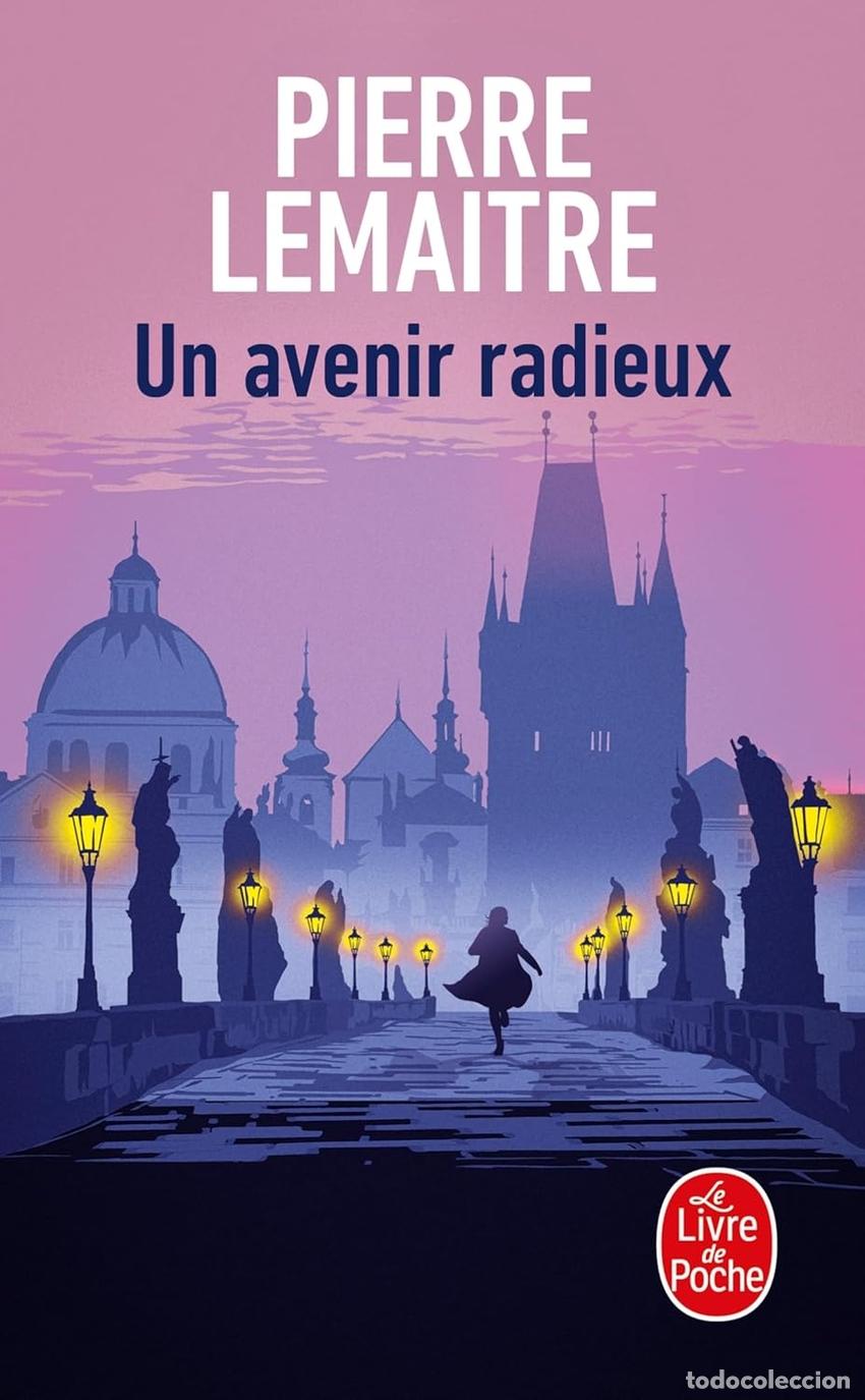 Libros: UN AVENIR RADIEUX - Lemaitre, Pierre