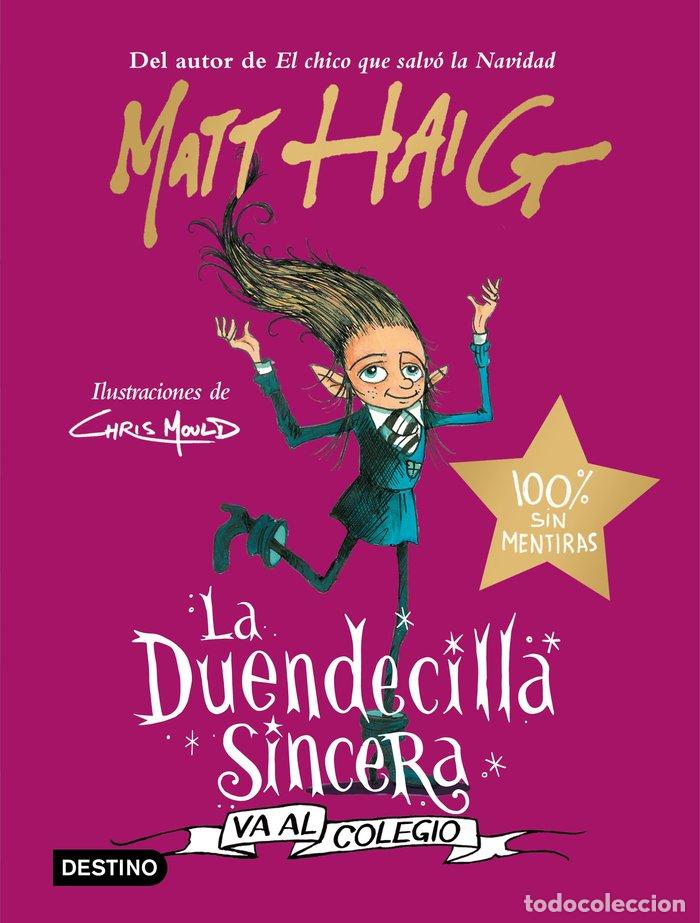 Libros: LA DUENDECILLA SINCERA VA AL COLEGIO - MATT HAIG