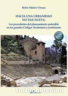 Libros: HACIA UNA URBANIDAD NO TAN NUEVA - MALAVE OSUNA, BELEN