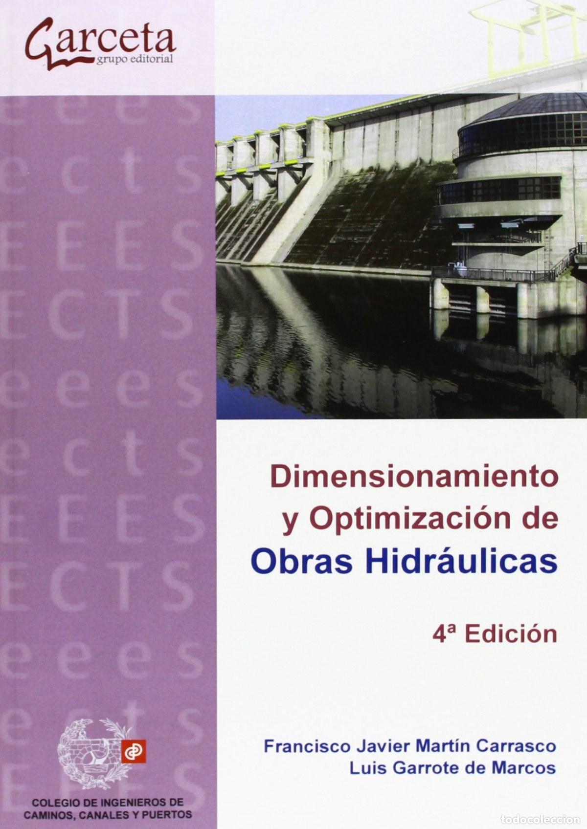 Livres: DIMENSIONAMIENTO Y OPTIMIZACION DE OBRAS HIDRAULICAS - MARTIN CARRASCO, FRANCISCO JAVIER