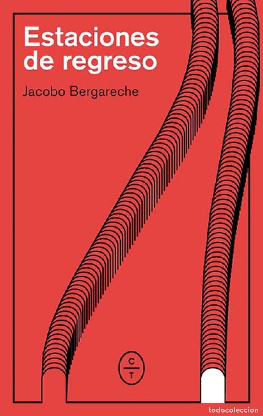 Livres: ESTACIONES DE REGRESO - Bergareche Mendoza, Jacobo