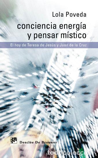 Livres: CONCIENCIA ENERGIA Y PENSAR MISTICO - POVEDA PIEROLA, M&ordf; DOLORES