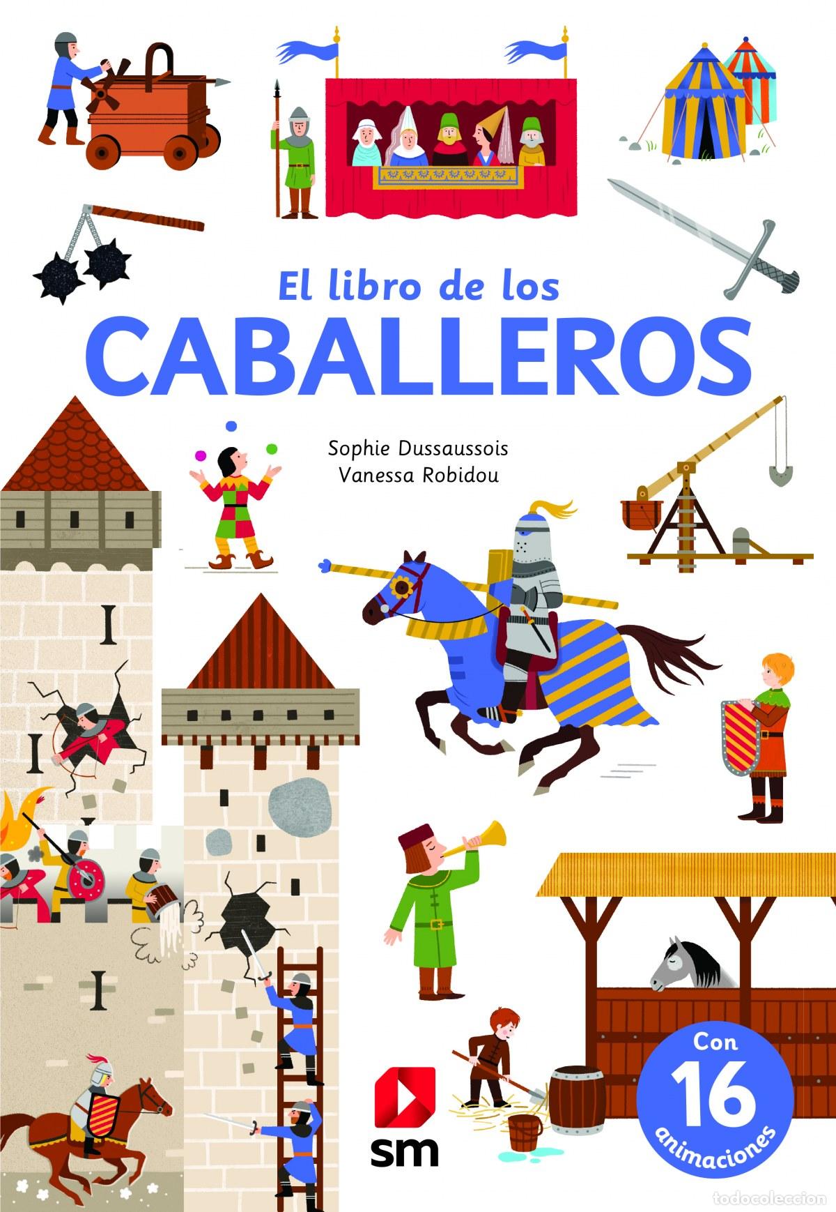 Livres: EL LIBRO DE LOS CABALLEROS - Dussaussois, Sophie
