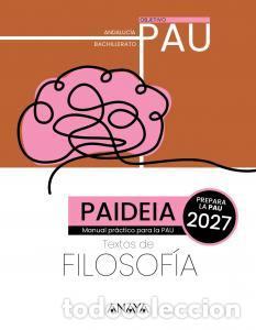 Libri: Paideia. andalucia. 2027. historia de la filosofia. paubachillerato.2ocursoobjetivo pau - Grupo Anay