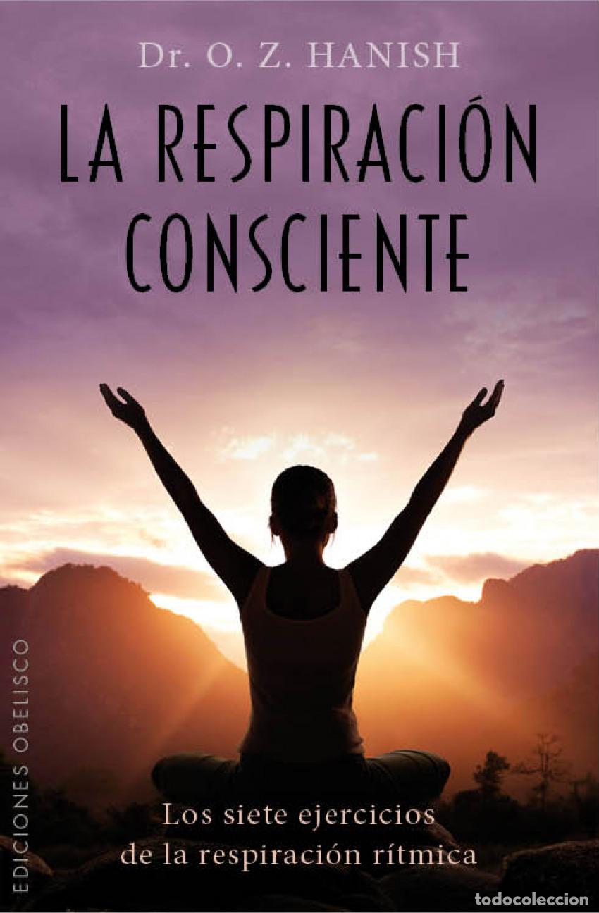 B&uuml;cher: LA RESPIRACI&Oacute;N CONSCIENTE - Zaradusht Hanish, Otoman
