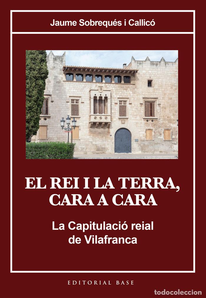 Livres: EL REI I LA TERRA CARA A CARA - SOBREQUES I CALLICO, JAUME