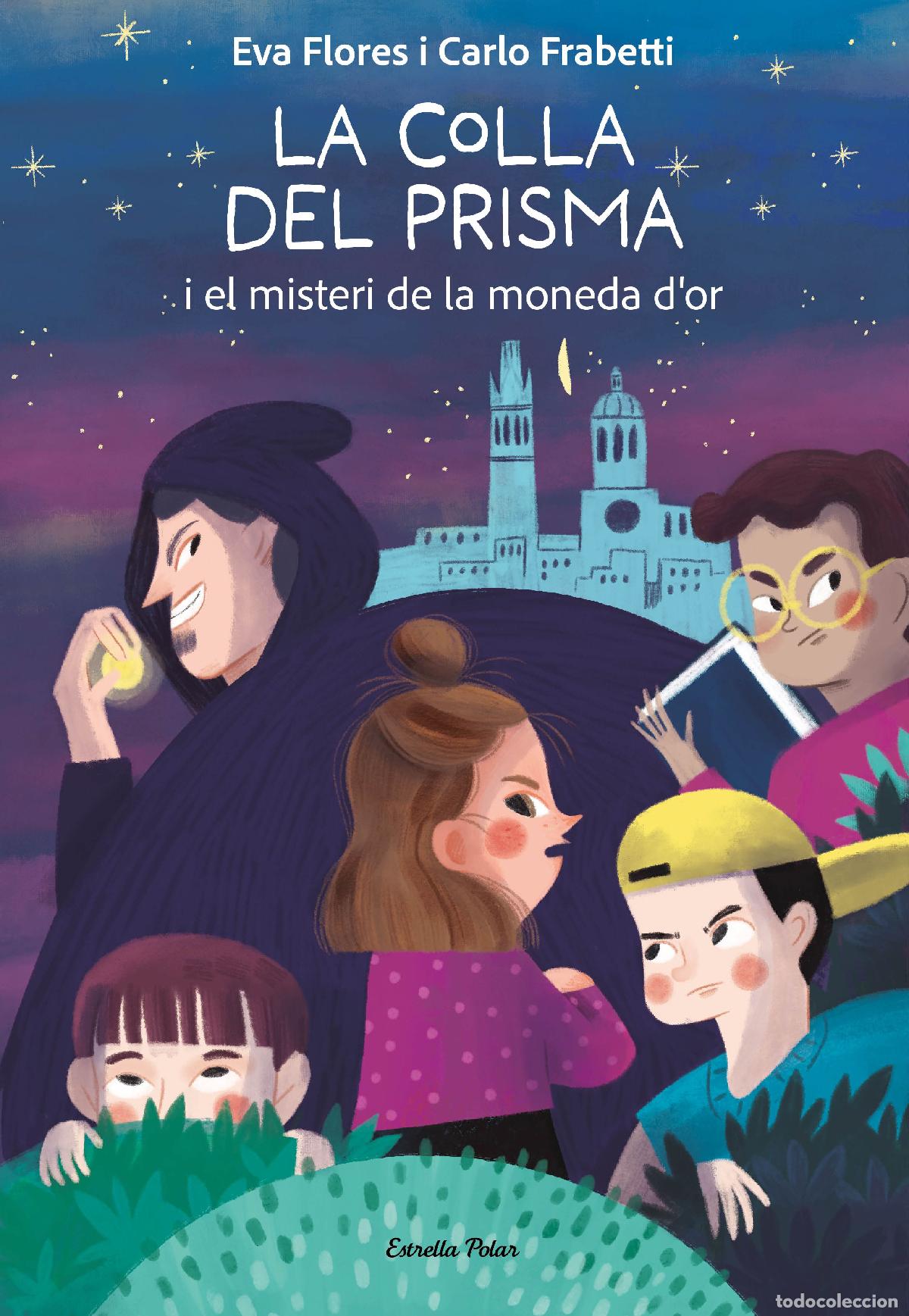 Livres: LA COLLA DEL PRISMA I EL MISTERI DE LA MONEDA D'OR - Frabetti, Carlo