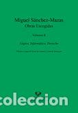 Livres: OBRAS ESCOGIDAS II LOGICA,INFORMATICA,DERECHO - SANCHEZ-MAZAS, MIGUEL
