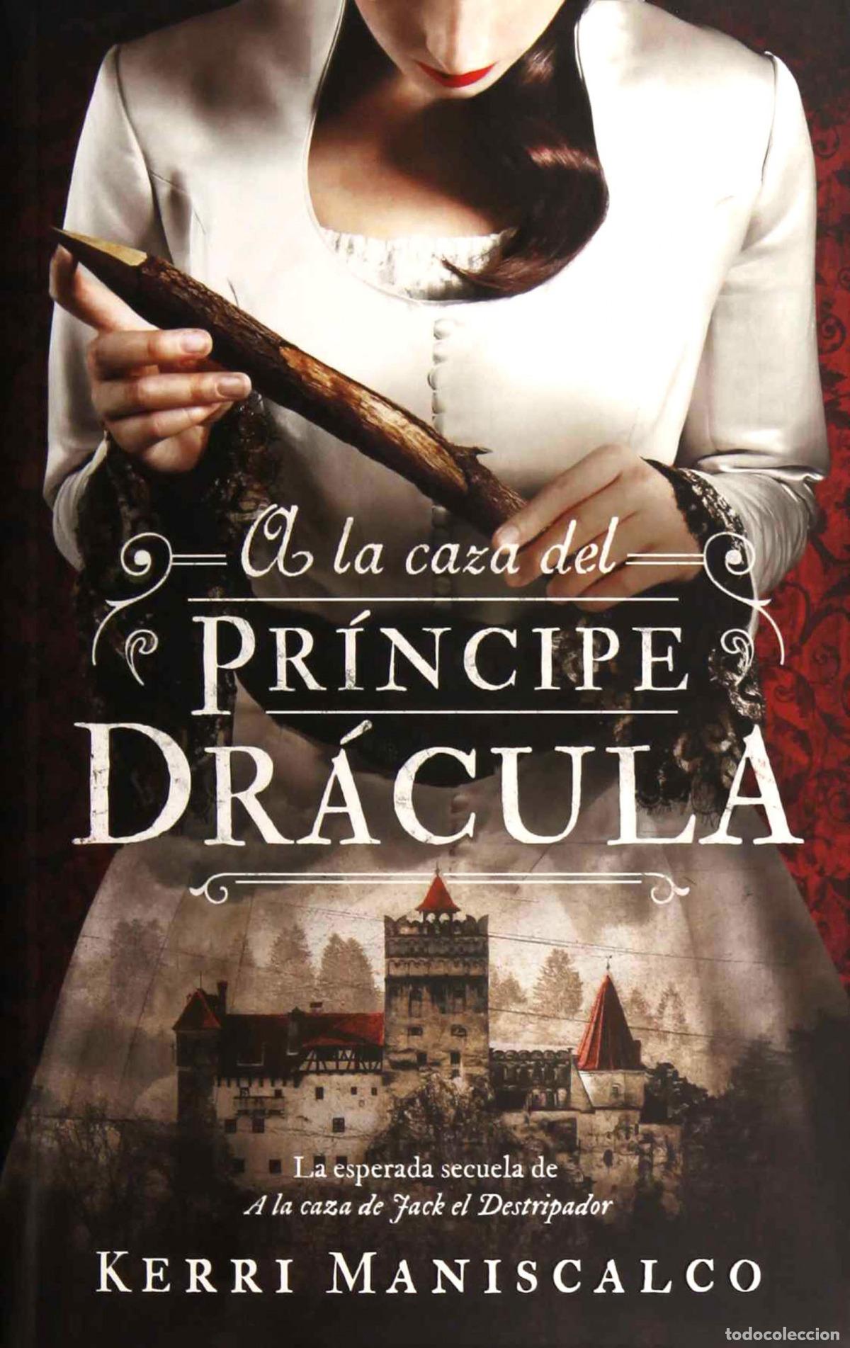 Livres: A LA CAZA DEL PR&Iacute;NCIPE DR&Aacute;CULA - Maniscalco, Kerri