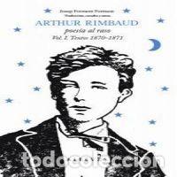 Livres: ARTHUR RIMBAUD POESIA AL RASO TEXTOS 1870 1871 - FORMENT FORMENT, JOSEP