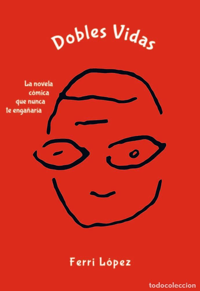 Livres: DOBLES VIDAS - LOPEZ-LINARES RIERA, FERRI