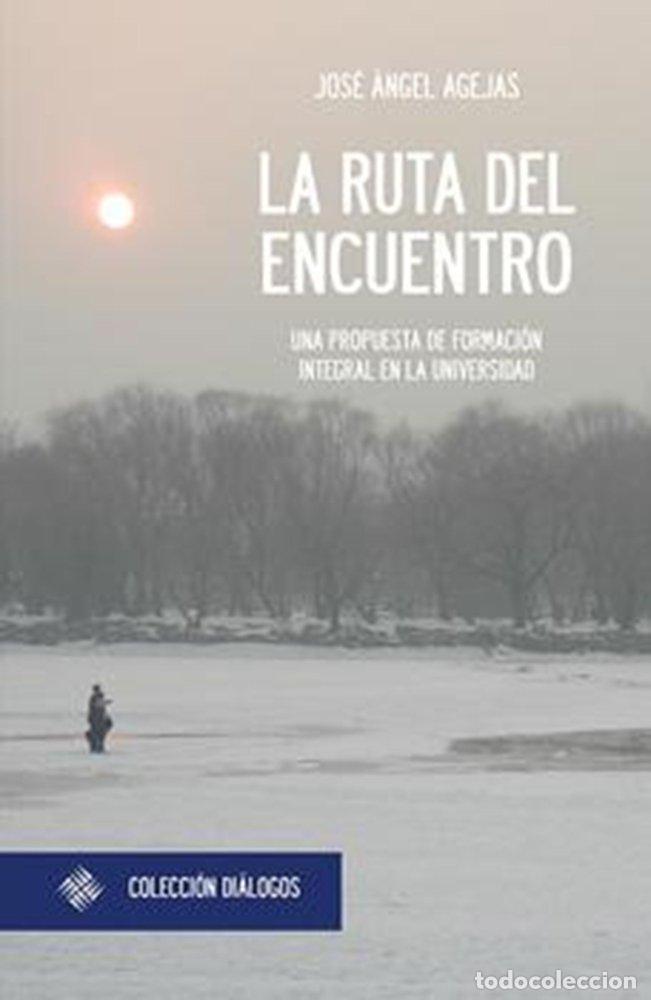 Libros: RUTA DEL ENCUENTRO UNA PROPUESTA DE FORMACION INTEGRAL - AGEJAS ESTEBAN, JOSE ANGEL