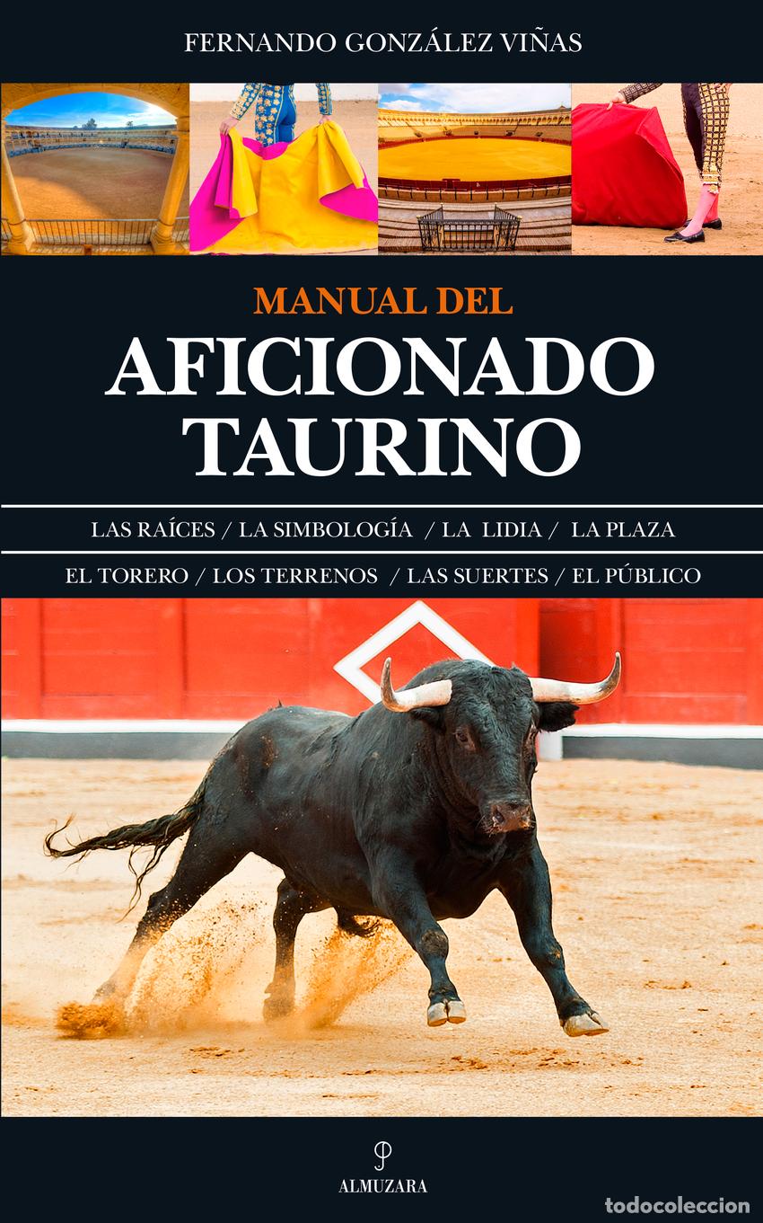 Libros: MANUAL DEL AFICIONADO TAURINO - Gonz&aacute;lez Vi&ntilde;as, Fernando