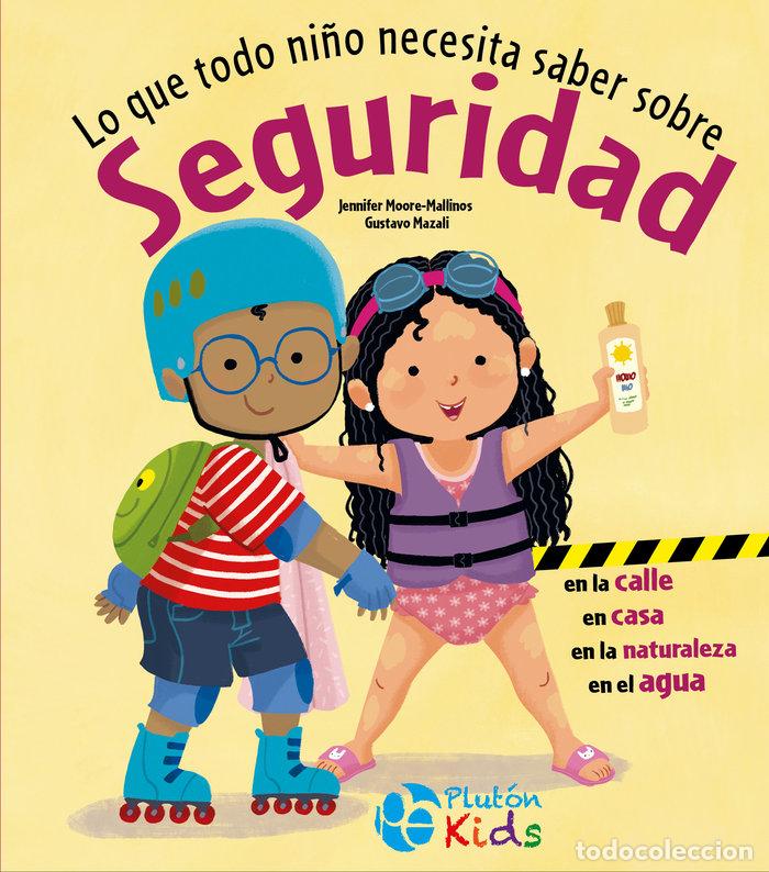 Livres: LO QUE TODO NI&Ntilde;O NECESITA SABER SOBRE SEGURIDAD - MOORE-MALLINOS, JENNIFER