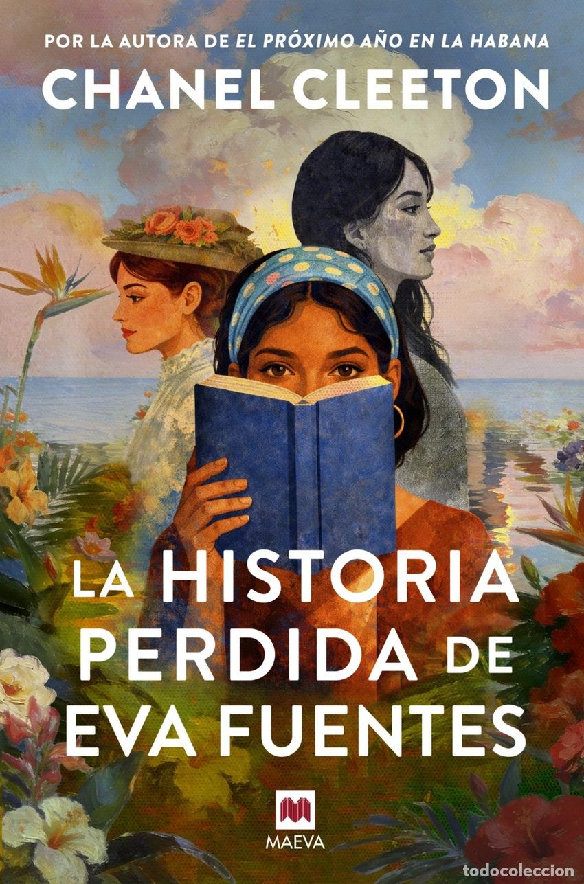Libri: LA HISTORIA PERDIDA DE EVA FUENTES - CLEETON, CHANEL