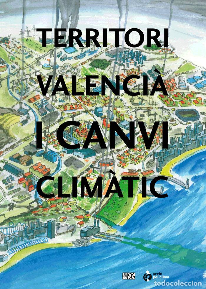 B&uuml;cher: TERRITORI VALENCIA I CANVI CLIMATIC - AA.VV.