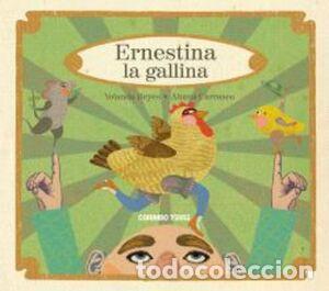 Libri: ERNESTINA LA GALLINA -CATAL&Agrave; - Reyes, Yolanda