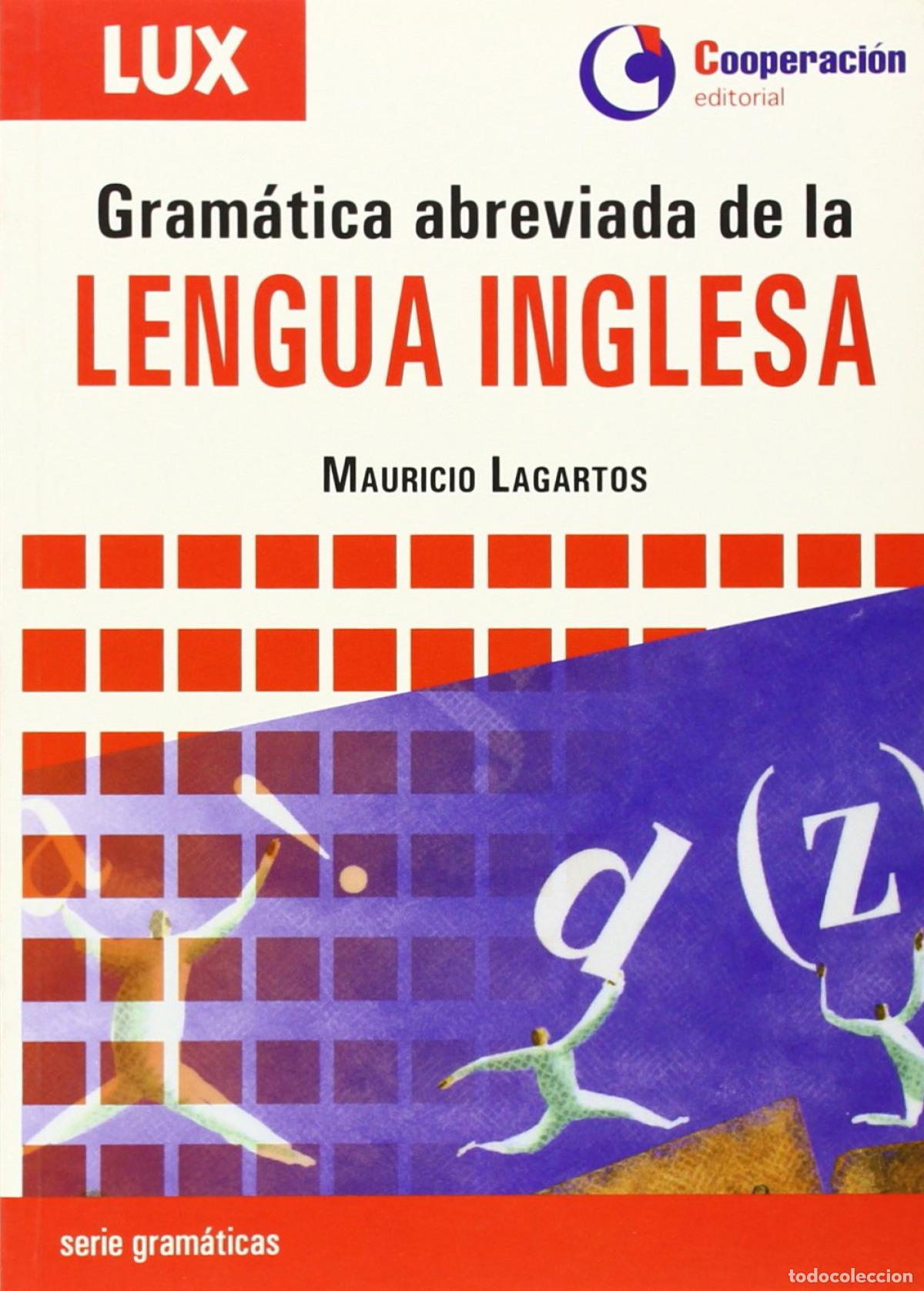 Libri: GRAMATICA ABREVIADA DE LA LENGUA INGLESA - auricio Lagartos E