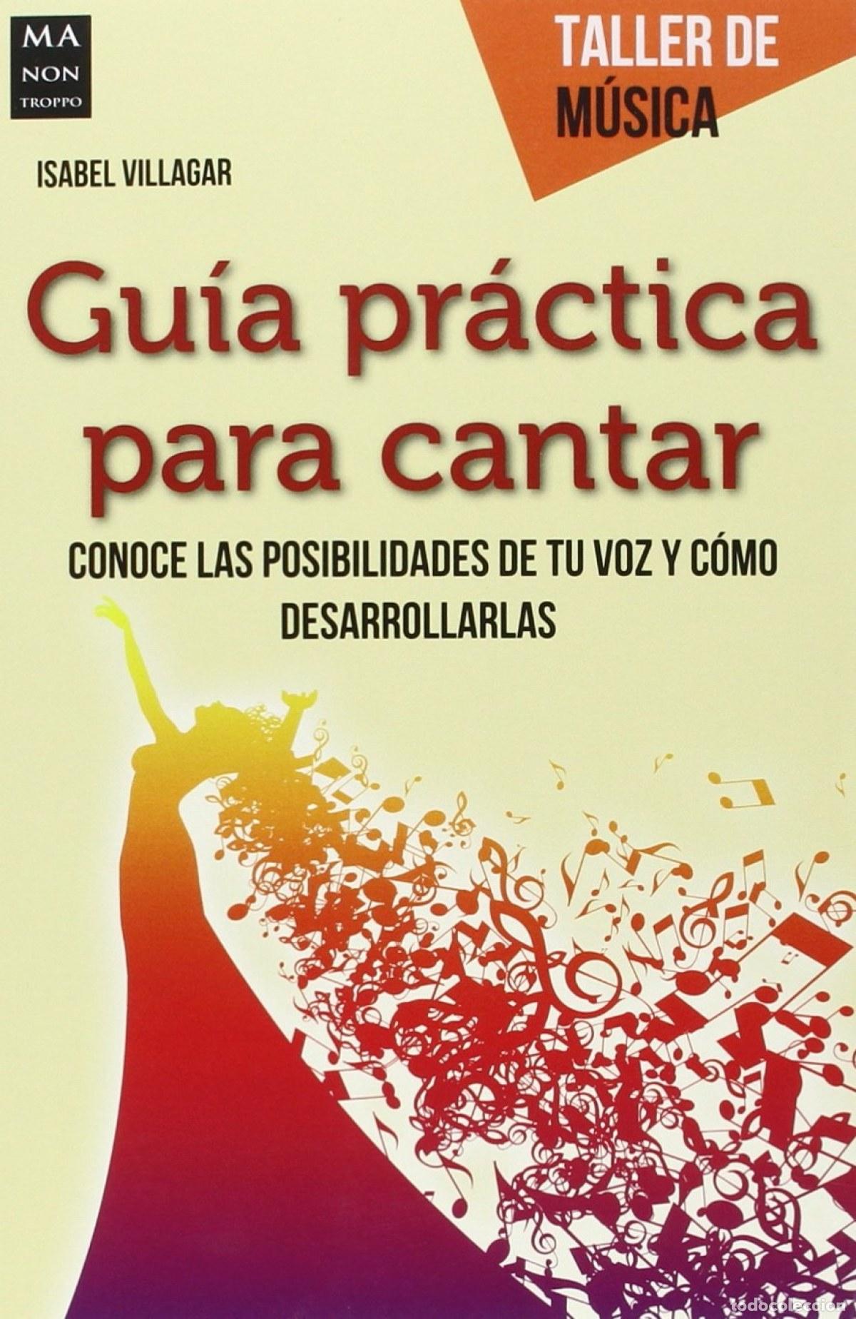 Livres: GU&Iacute;A PR&Aacute;CTICA PARA CANTAR - Villagar, Isabel
