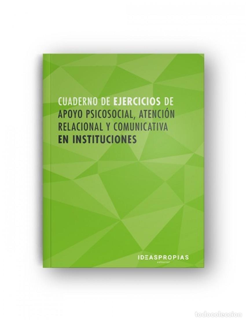 Livres: CUADERNO DE APOYO PSICOSOCIAL, ATENCI&Oacute;N RELACIONAL Y COMUNICATIVA EN INSTITUCIONES - Libros de texto