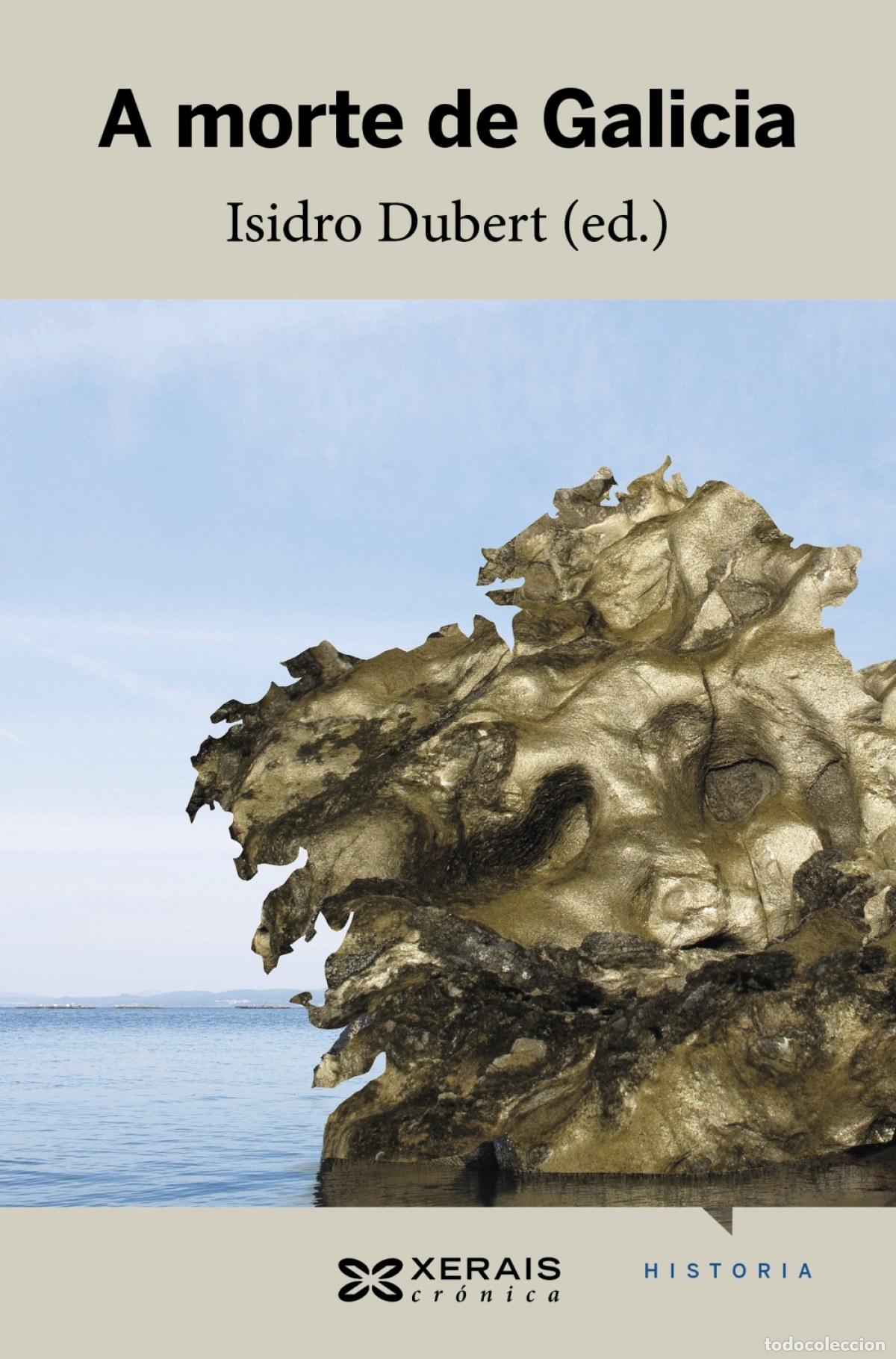 Livres: A MORTE DE GALICIA - Dubert, Isidro