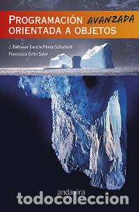 B&uuml;cher: PROGRAMACI&Oacute;N AVANZADA ORIENTADA A OBJETOS - VV.AA.