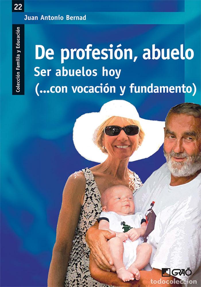 B&uuml;cher: DE PROFESI&Oacute;N, ABUELO - Bernard Mainar, Juan Antonio