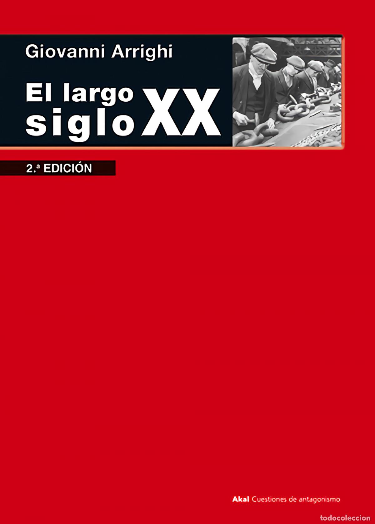 B&uuml;cher: EL LARGO SIGLO XX - Arrichi, Giovanni