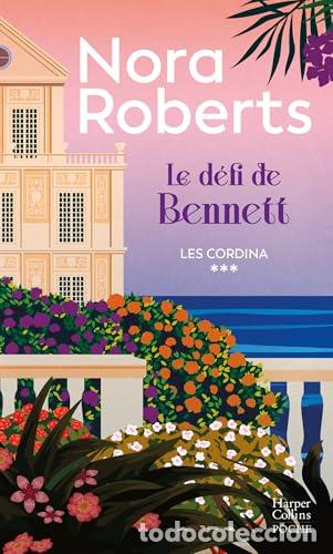 B&uuml;cher: LE D&Eacute;FI DE BENNETT - LES CORDINA T3 - Roberts, Nora