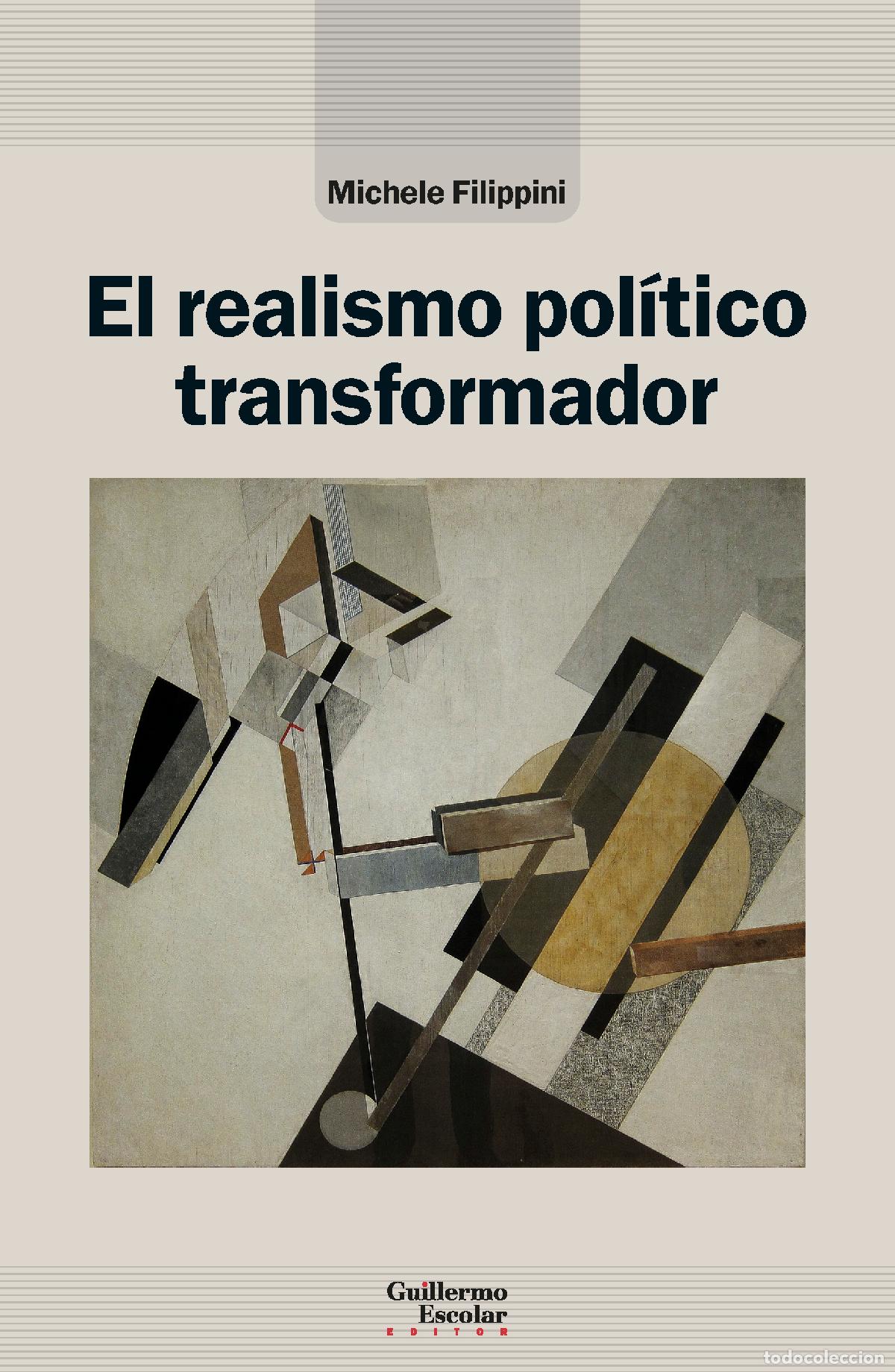 Livres: EL REALISMO POL&Iacute;TICO TRANSFORMADOR - Michele Filippini