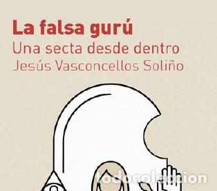 Livres: LA FALSA GUR&Uacute; - Vasconcellos Soli&ntilde;o, Jes&uacute;s