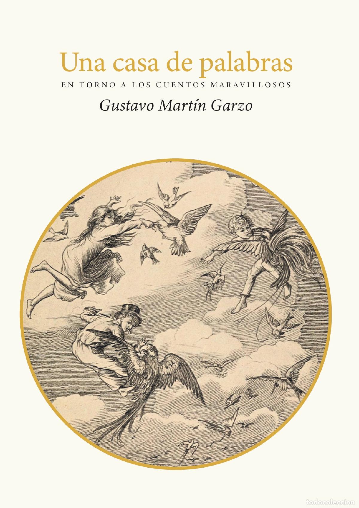 Livres: UNA CASA DE PALABRAS - Gustavo Mart&iacute;n Garzo