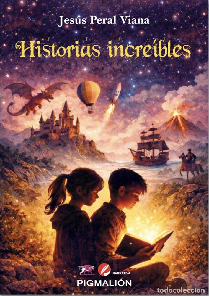 Libri: HISTORIAS INCREIBLES - PERAL VIANA, JESUS