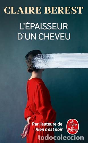 Libri: L'EPAISSEUR D'UN CHEVEU - Berest, Claire