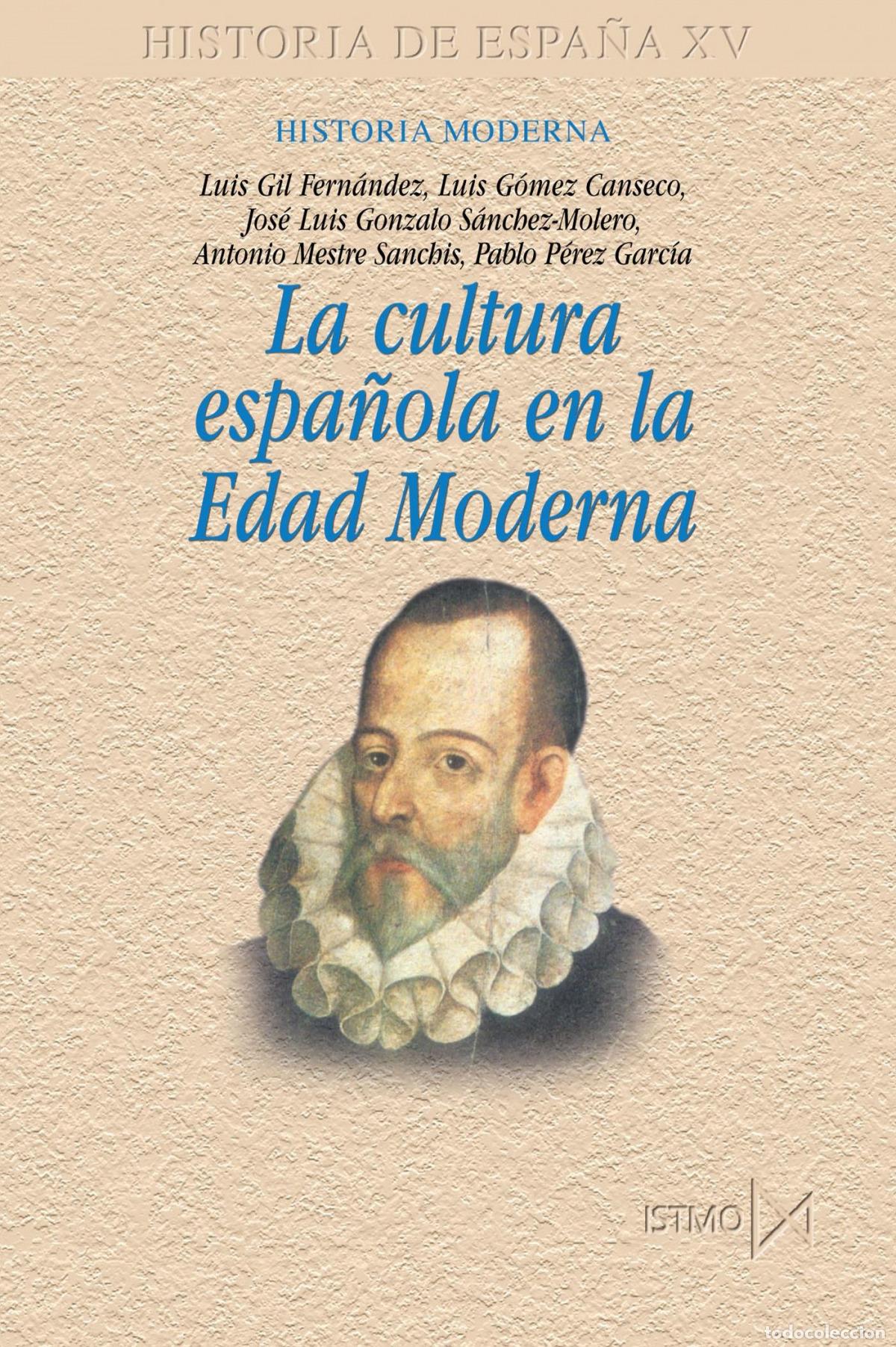 B&uuml;cher: LA CULTURA ESPA?OLA EN LA EDAD MODERNA - GIL FDEZ
