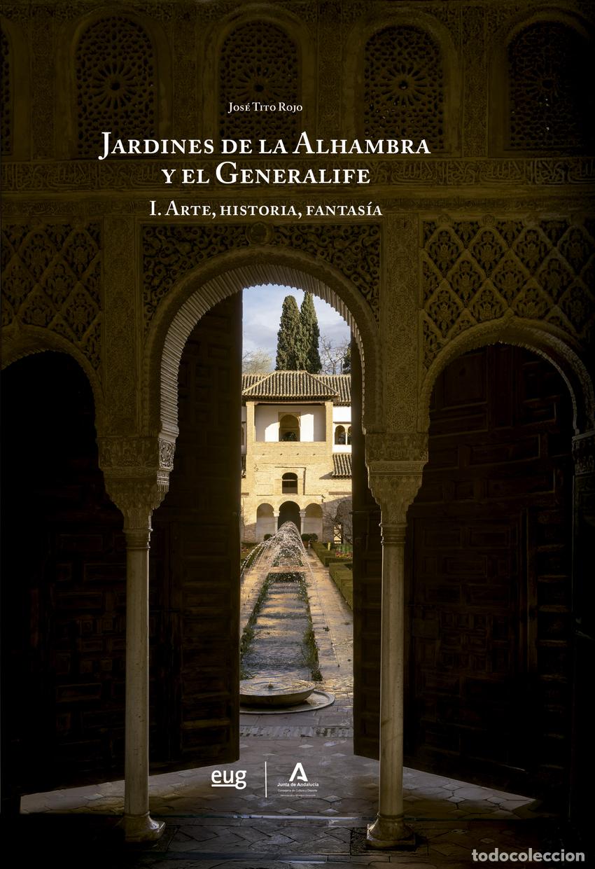B&uuml;cher: LOS JARDINES DE LA ALHAMBRA Y EL GENERALIFE - Tito Rojo, Jos&eacute;