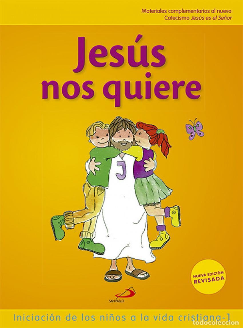 Livres: JES&Uacute;S NOS QUIERE 1 (LIBRO DEL NI&Ntilde;O) INICIACI&Oacute;N DE LOS NI&Ntilde;OS A LA VIDA CRISTIANA 1 - Migu&eacute;lez Migu&eacute;le