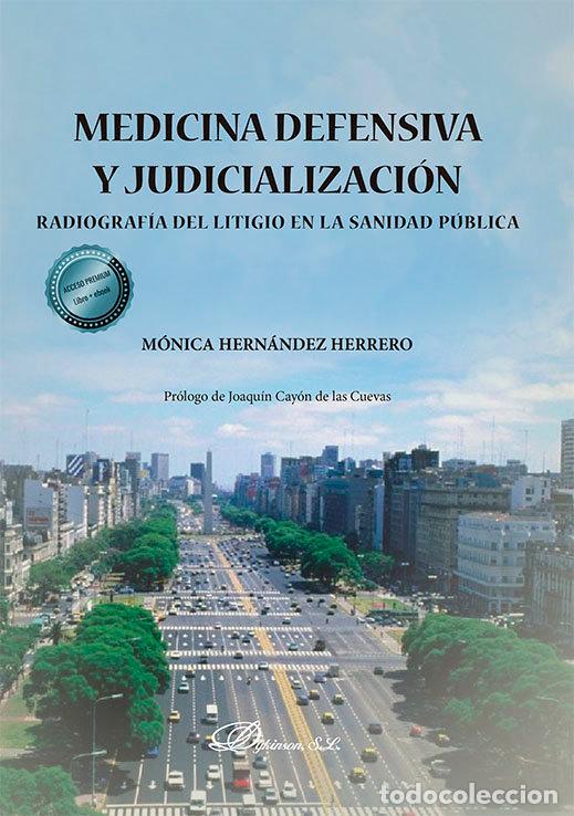 Libri: MEDICINA DEFENSIVA Y JUDICIALIZACION - HERNANDEZ HERRERO, MONICA
