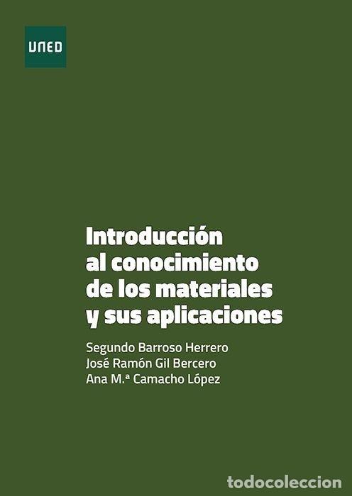 Livres: INTRODUCCION AL CONOCIMIENTO DE LOS MATERIALES Y A SUS APLIC - GIL BERCERO, JOSE RAMON