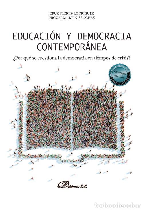Livres: EDUCACION Y DEMOCRACIA CONTEMPORANEA - FLORES RODRIGUEZ, CRUZ