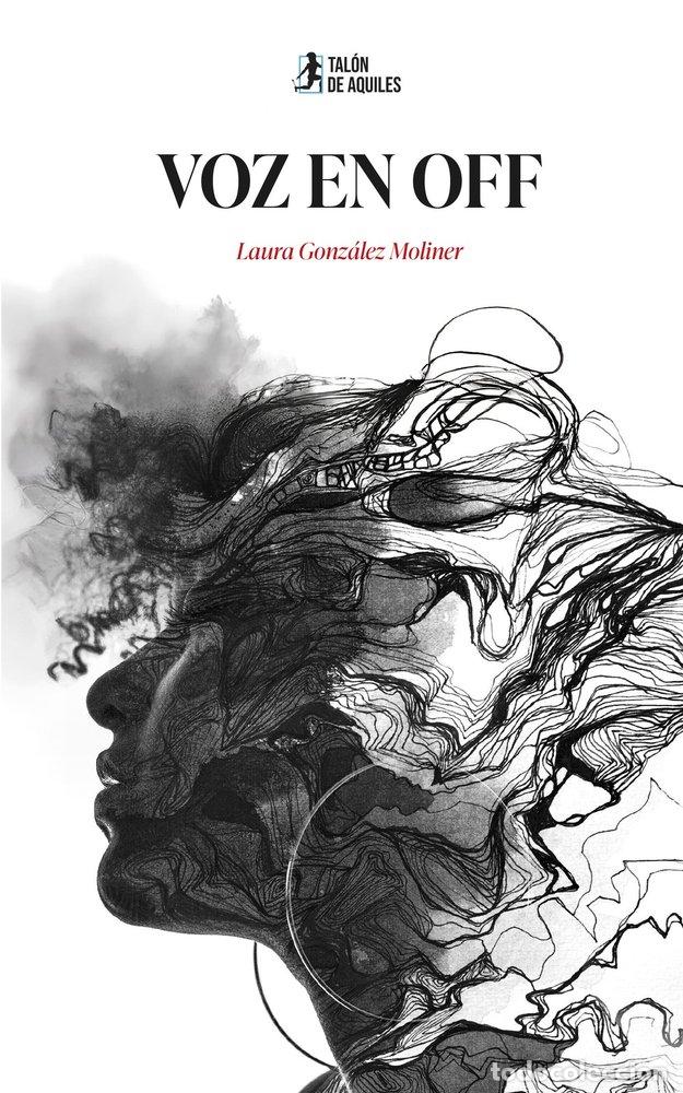 Livres: VOZ EN OFF - GONZALEZ MOLINER, LAURA